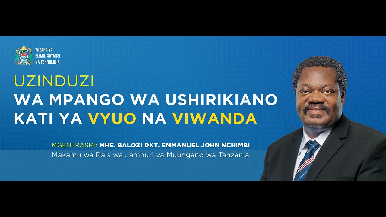 LIVE:UZINDUZI WA MPANGO WA PAMOJA WA USHIRIKIANO KATI YA VYUO NA VIWANDA
