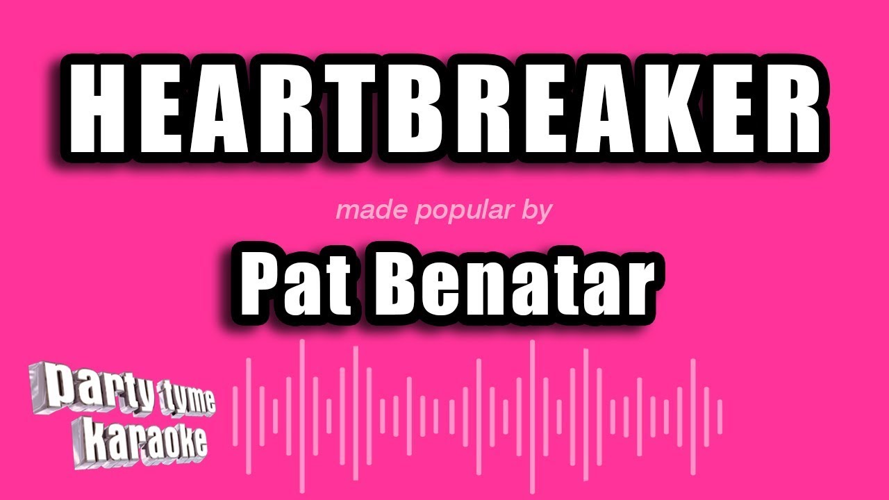 Pat Benatar - Heartbreaker (Karaoke Version)
