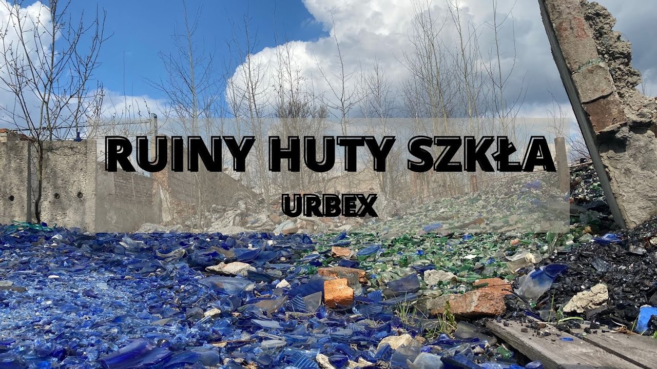 Co zostało z Huty Szkła Ząbkowice? - Urbex.