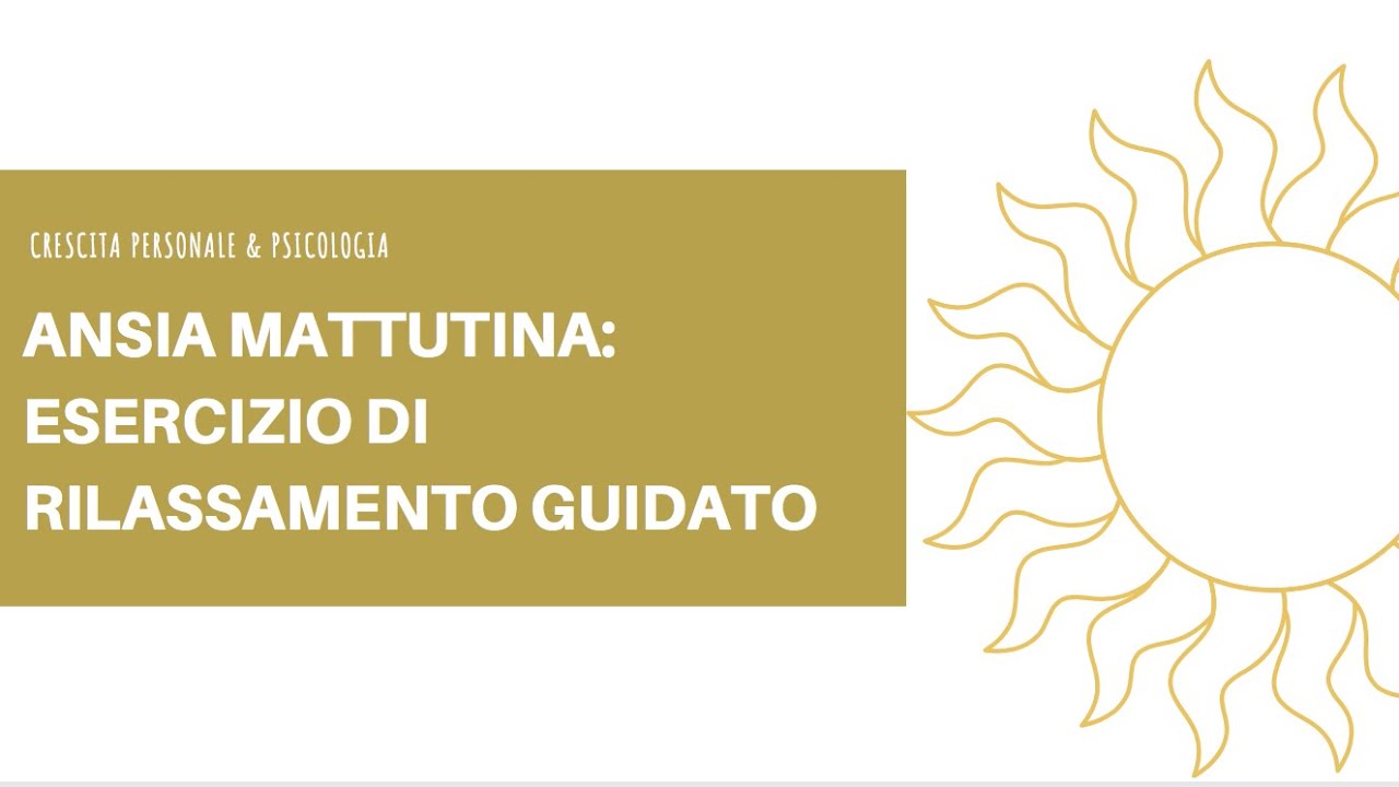 ANSIA MATTUTINA: esercizio di rilassamento e respirazione guidato per ansia la mattina appena svegli