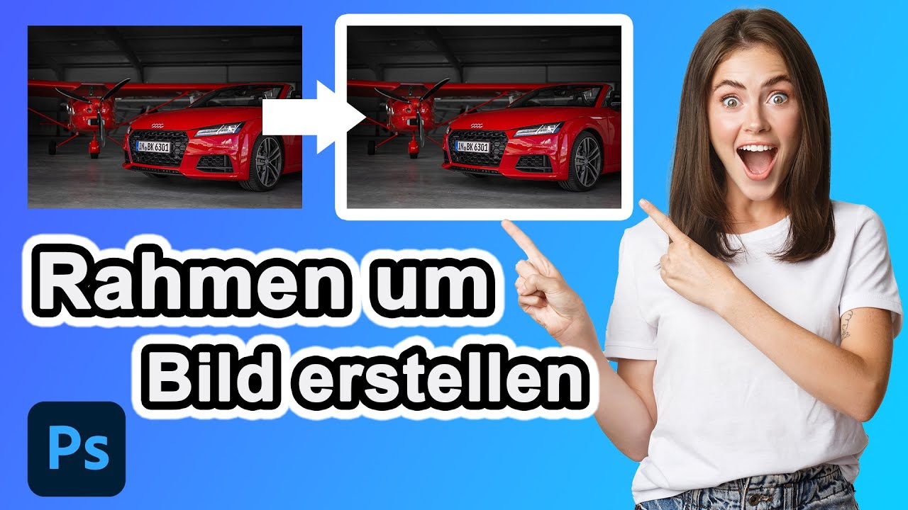 Rahmen um Bild erstellen mit Photoshop - Tutorial ✅