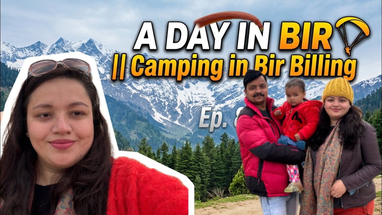 Ep-10 🪂Camping In Bir⛺️Paragliding In Bir Billing-One of the Best Paragliding Spot in the World 🌍 
