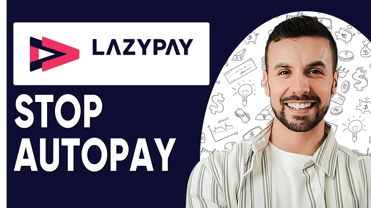 HOW TO STOP AUTOPAY IN LAZYPAY