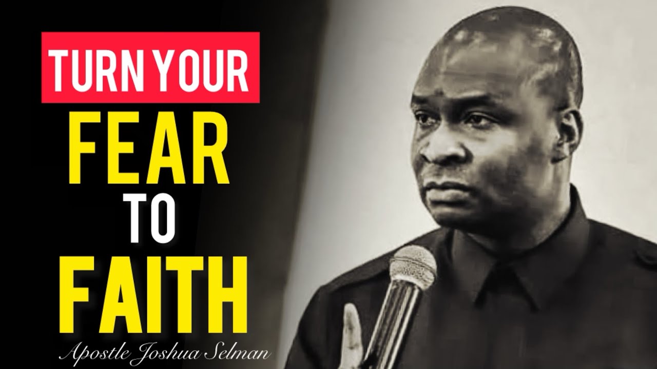Don’t ALLOW the DEVIL DESTROY YOU with your FEARS; GOD WANTS TO HELP YOU- Apostle Joshua Selman