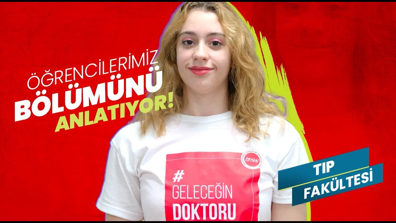 Öğrencilerimiz Bölümünü Anlatıyor: Tıp Fakültesi