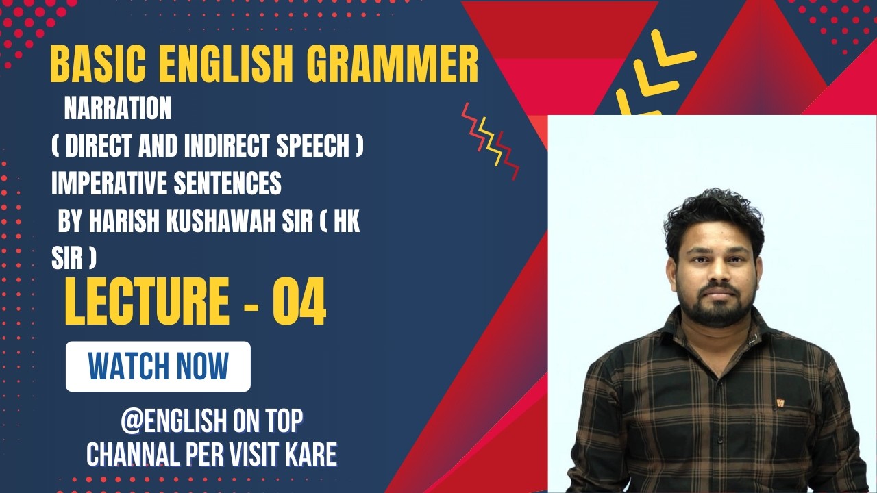 NARRATION( DIRECT AND INDIRECT SPEECH ) Introgative sentences Lecture - 04 By Harish Sir ( HK SIR )