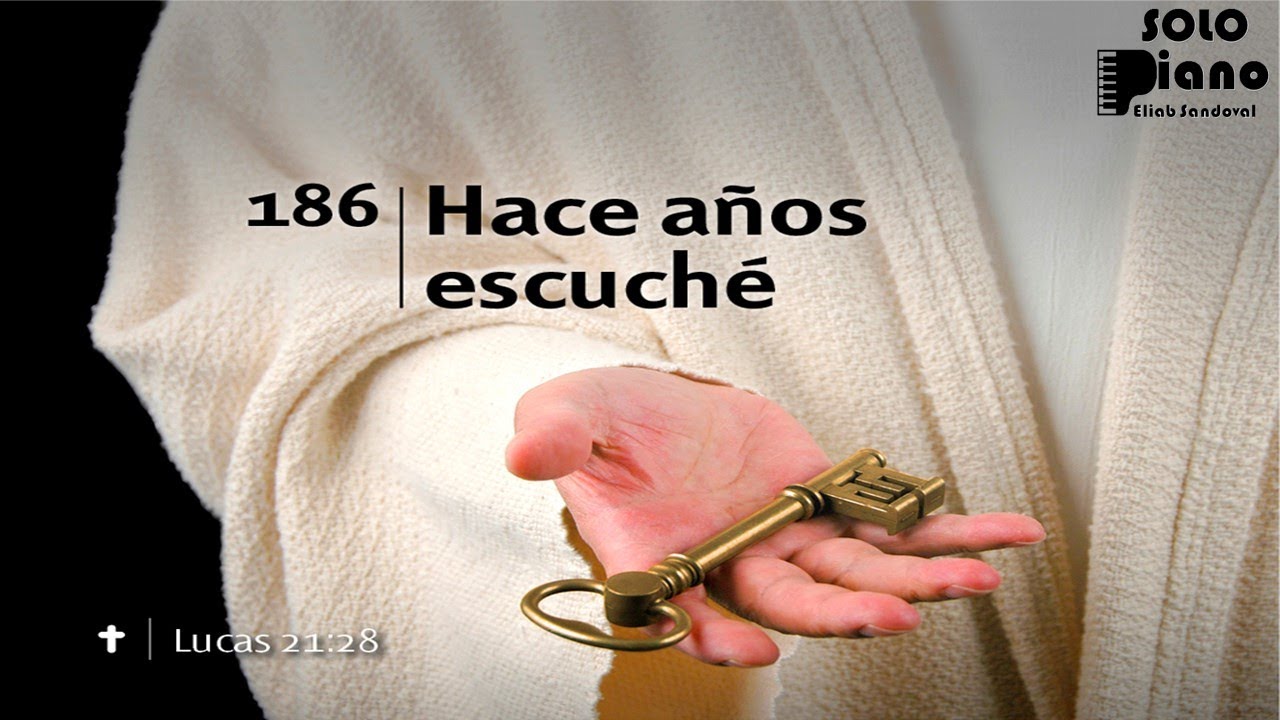HIMNO 186 - Hace años escuché - NUEVO HIMNARIO ADVENTISTA - SOLO PIANO