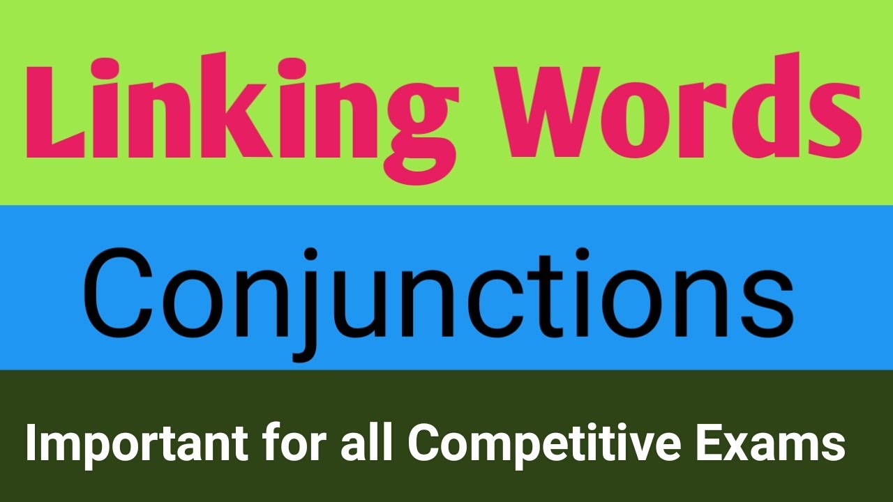 Linking Words | Conjunctions | English Grammar | For all Competitive Exams
