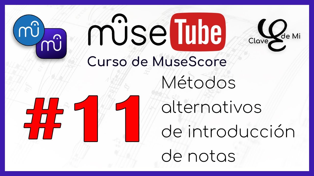 ✋ 5 formas alternativas de introducir notas en MuseScore 🔵 MuseTube #11 (Curso MuseScore)
