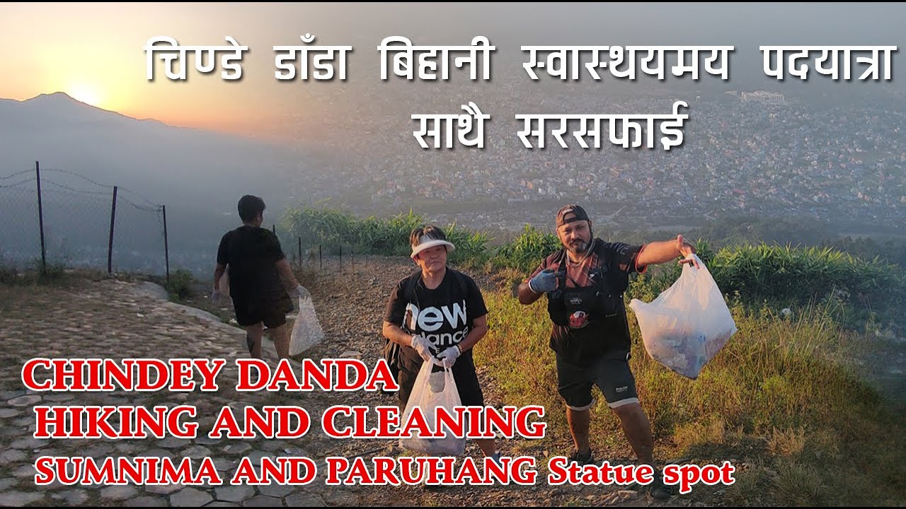 Hiking and Cleaning  Chindey Danda