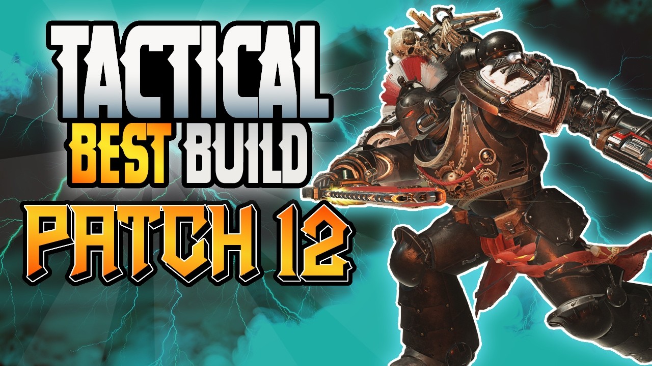 Strongest TACTICAL Build of Patch 12.0 - Space Marine 2