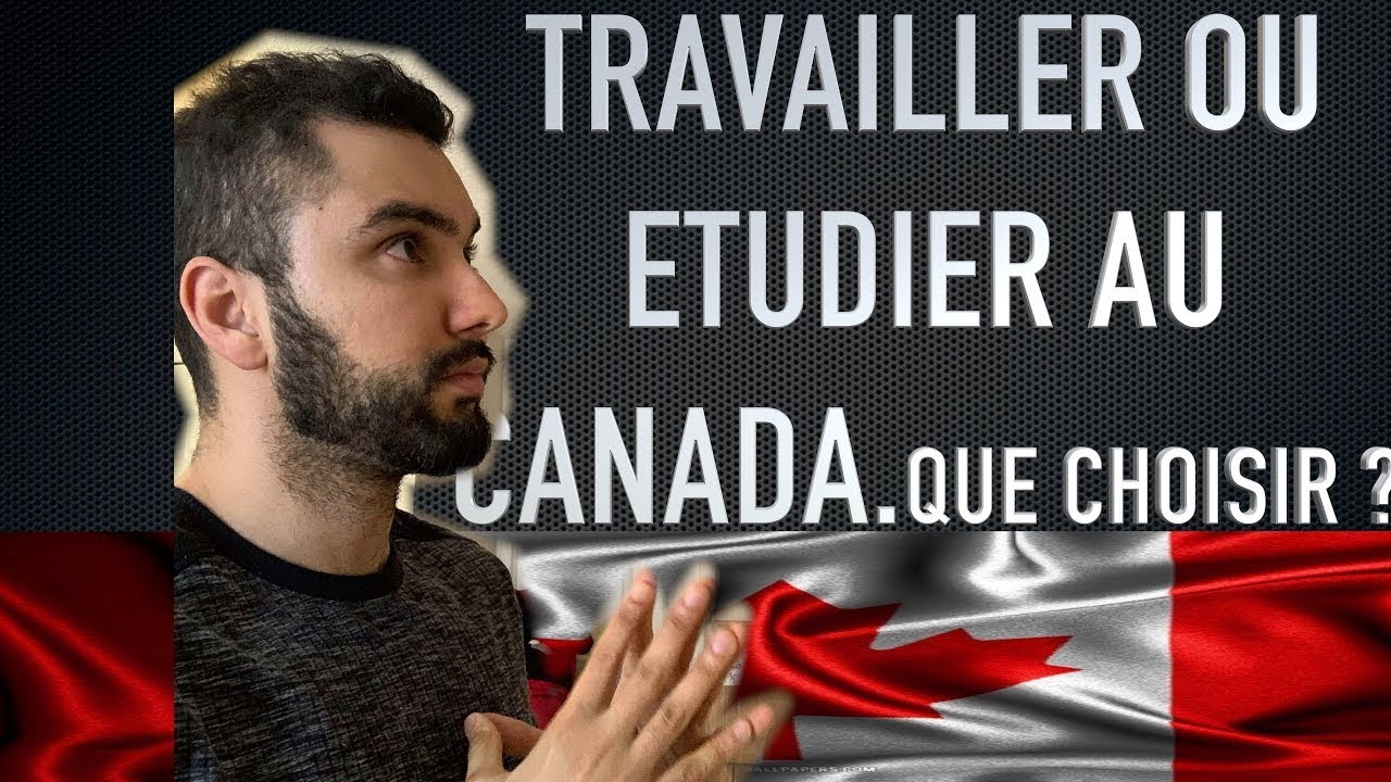 Permis d'Études, de Travail ou Résidence Permanente Canada? Le Meilleur Choix Selon Votre Profil !
