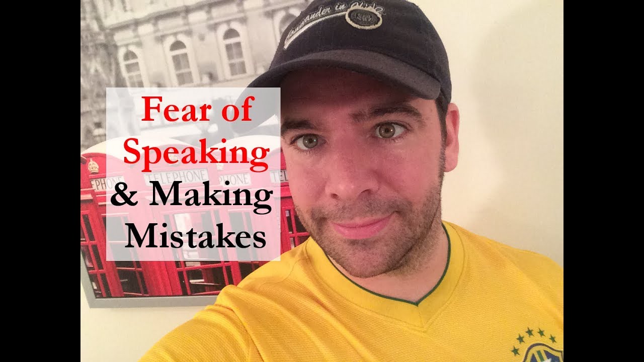 Fear Of Speaking + Making Mistakes (For Language Learners)