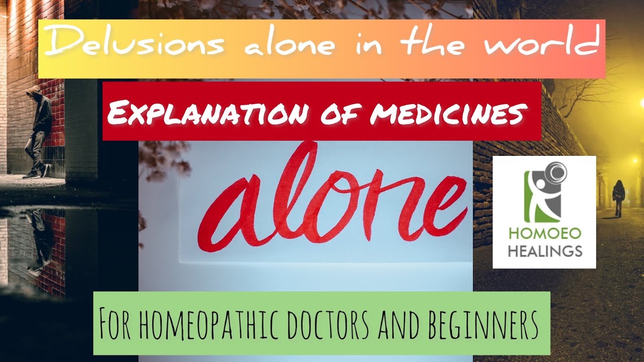 TUTORIALS | DELUSIONS ALONE HE IS | EXPLANATION OF 9 MEDICINES | HINDI | DR NEELAM AVTAR SINGH