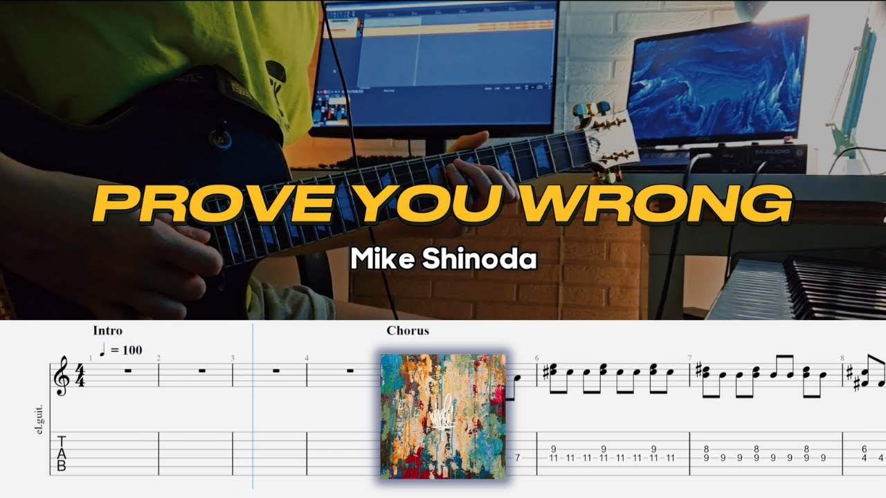 Prove You Wrong - Mike Shinoda (GUITAR TABS + GUITAR PRO)