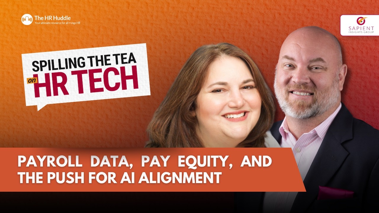 Spilling the Tea on HR Tech - Payroll Data, Pay Equity, and the Push for AI Alignment