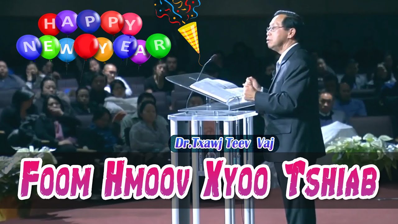 Foom Hmoov Xyoo Tshiab | Dr.Txawj Teev Vaj