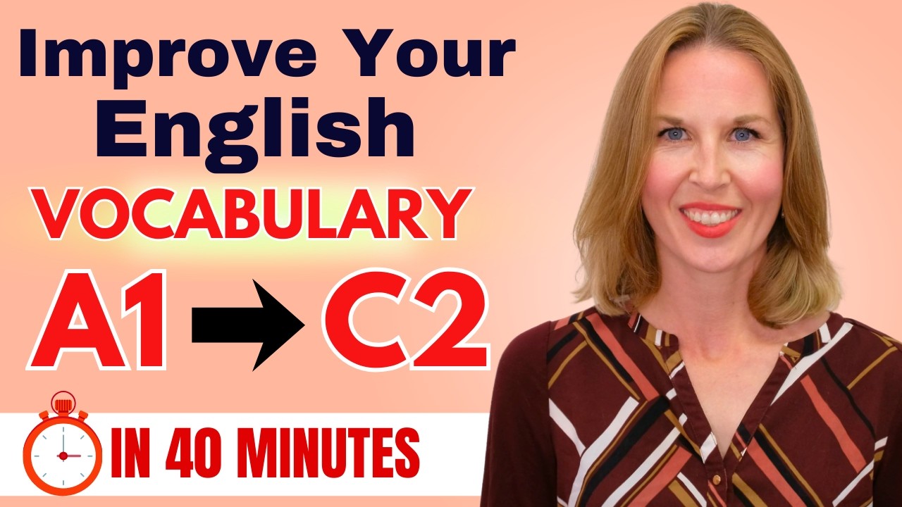 Level Up Your English Vocabulary with THESE Advanced Words (A1 → C2)