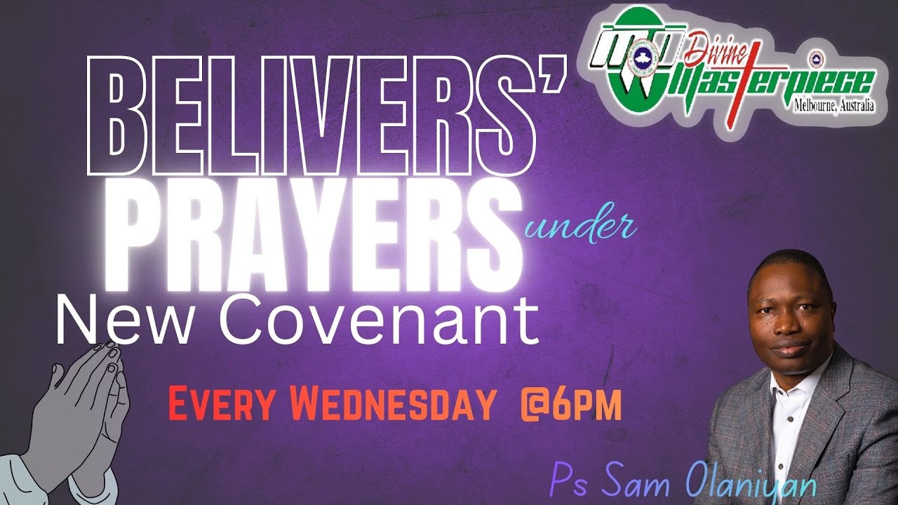 BELIEVER'S PRAYERS IN NEW TESTAMENT || 11:02:26