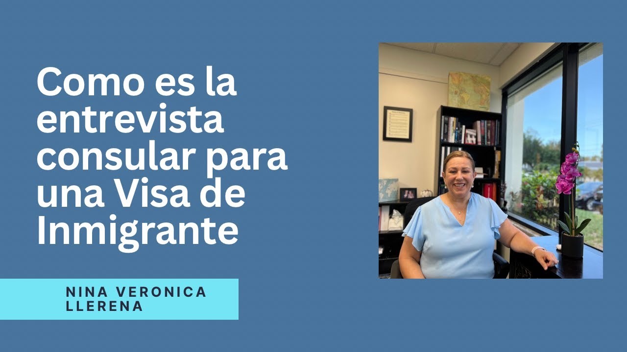 Como es la entrevista consular por Visa de Inmigrante por Visa de Diversidad, Familiar y por Empleo