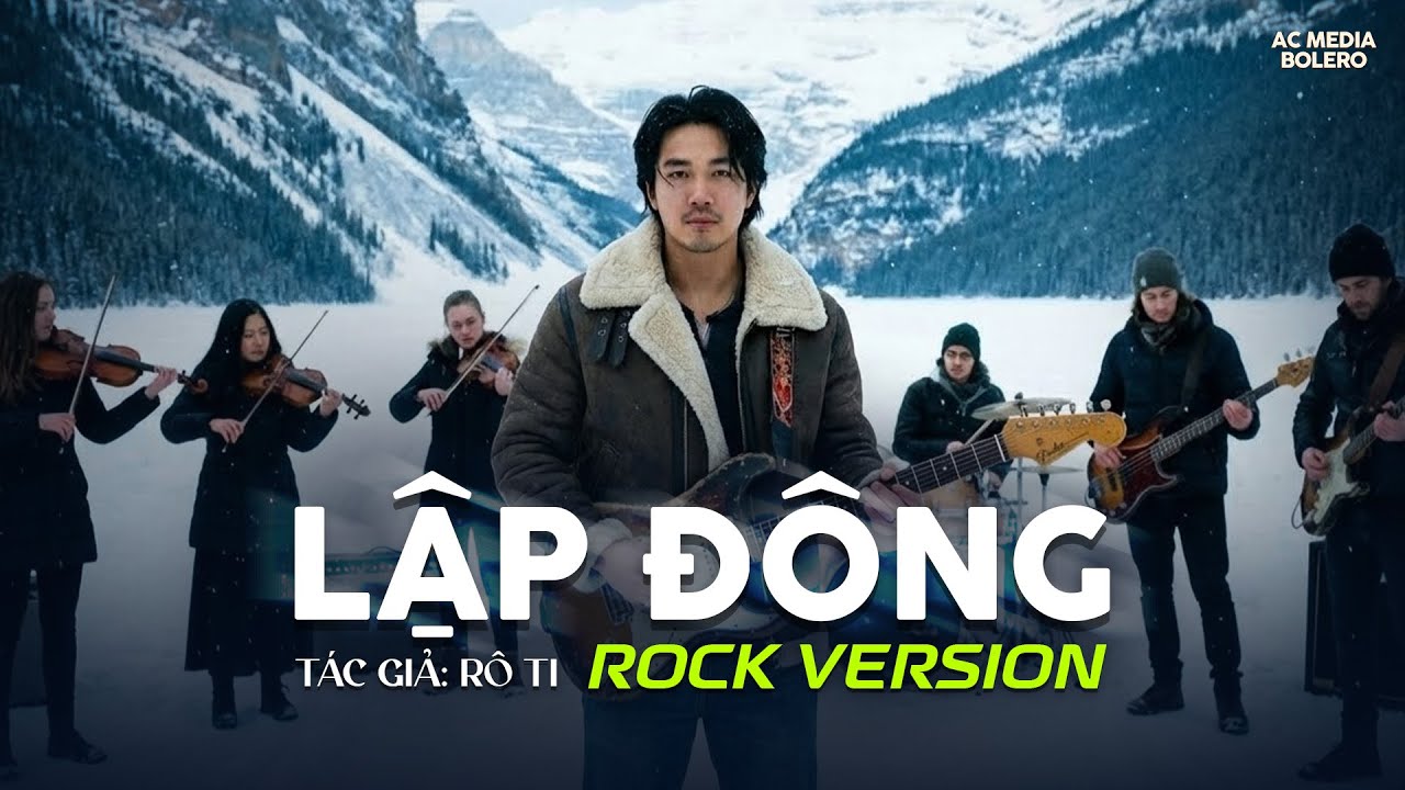 LẬP ĐÔNG - ROCK VERSION | RÔ TI | TRỜI VỘI LÀM GIÓ LẬP ĐÔNG LÁ KIA THAY MÀU...