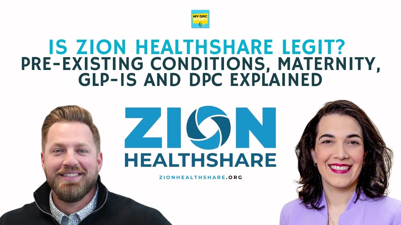 Is Zion HealthShare Legit? Pre-Existing Conditions, Maternity, GLP-1s and DPC Explained