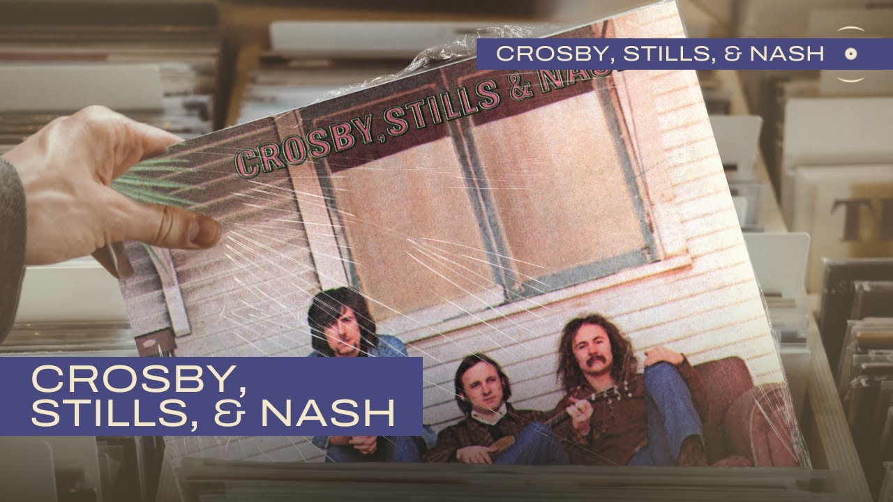 Crosby Stills & Nash - Crosby Stills & Nash (Self-Titled) (Full Album)