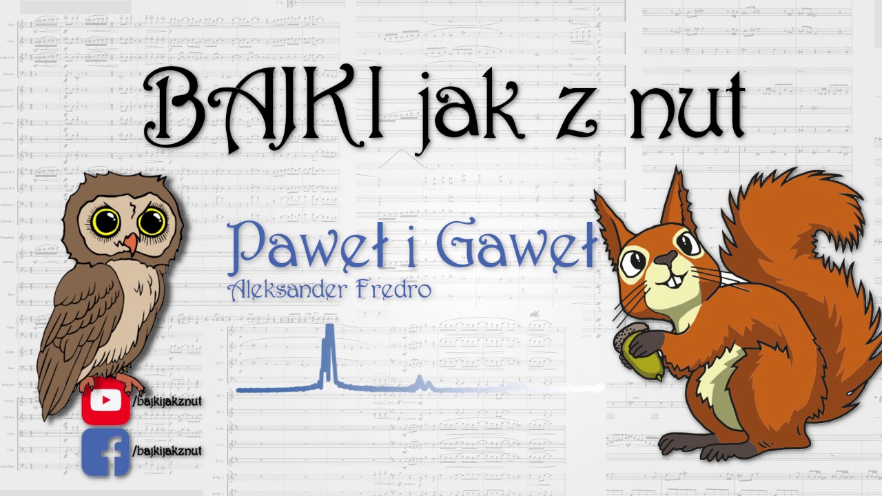 Bajki jak z nut - Paweł i Gaweł