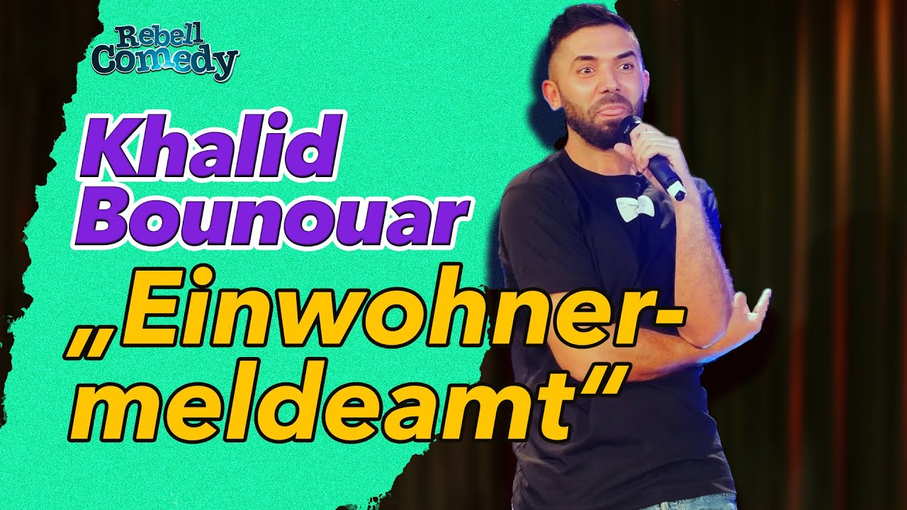 Einwohnermeldeamt | RebellComedy Stand-Up | Khalid Bounouar