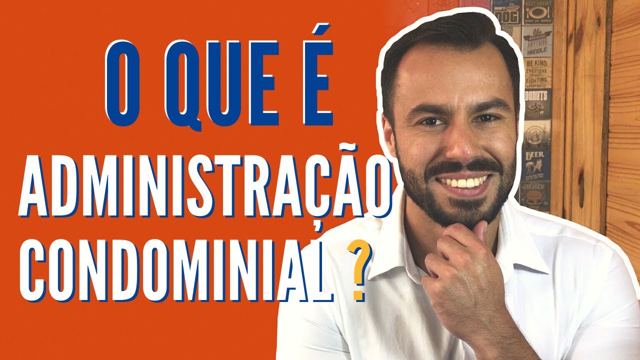 Saiba o que &eacute; Administra&ccedil;&atilde;o Condominial | Gloss&aacute;rio da Manuten&ccedil;&atilde;o Predial