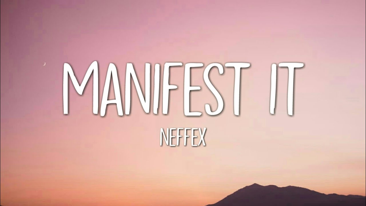 Neffex - Manifest IT (Lyrics)