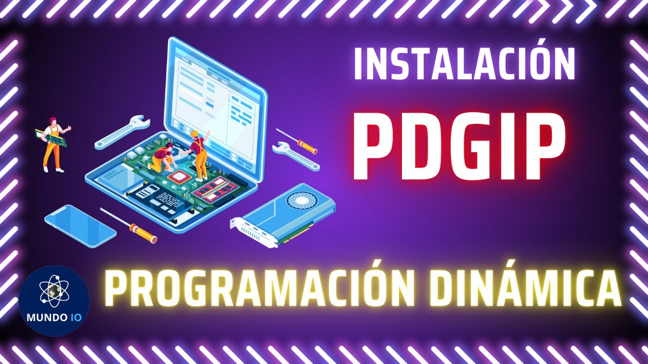 Instalación PDGIP: Software de Programación Dinámica