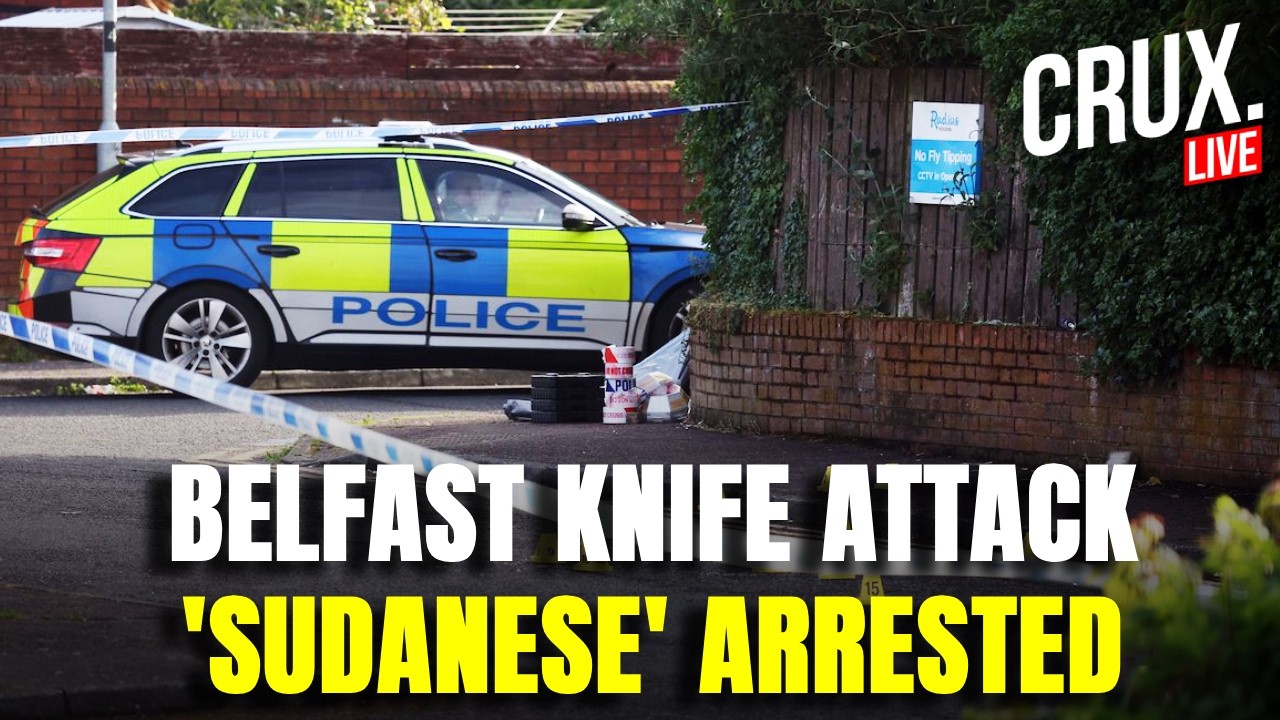 Belfast Knife Attack LIVE | 'Sudanese Suspect 'Given leave to remain in UK', Police Give Briefing