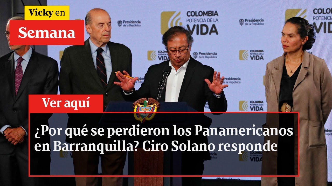 ¿Por qué se perdieron los Panamericanos en Barranquilla? Ciro Solano responde | Vicky en Semana