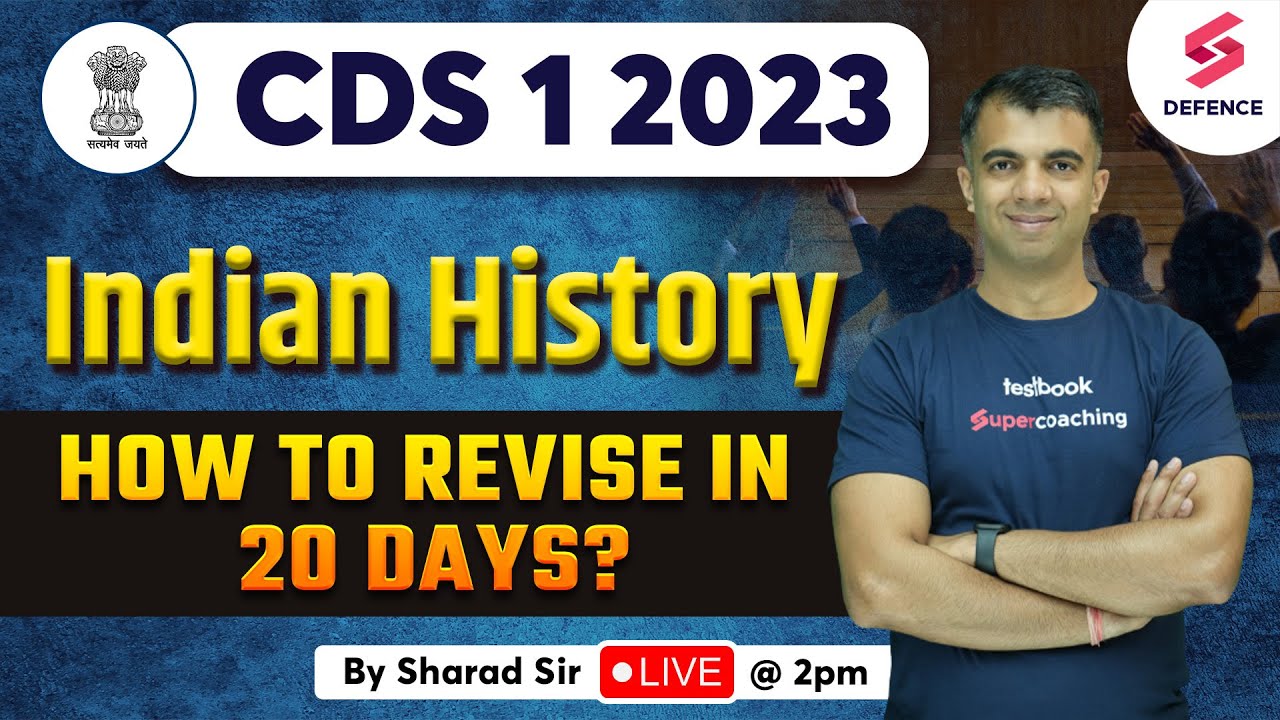 CDS 1 2023 | How To Revise Indian History in 20 Days | By Sharad Sir