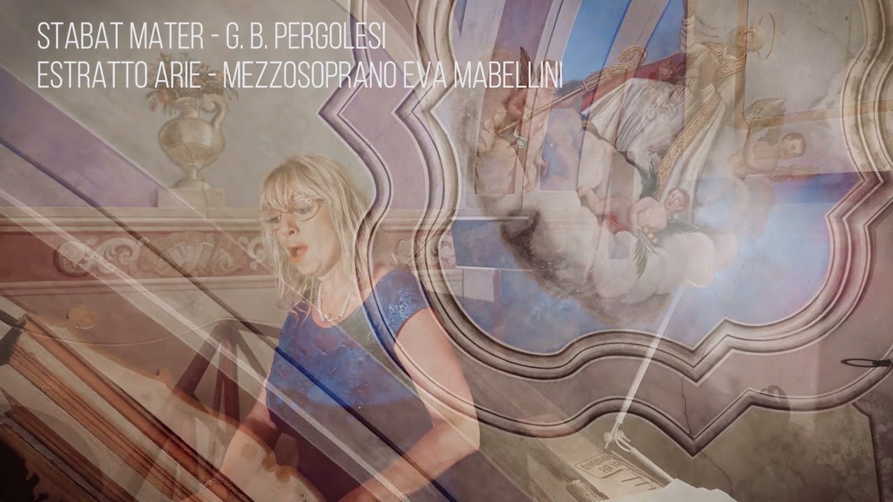 Atelier Canto -  Stabat Mater di G.B. Pergolesi   Eva Mabellini Mezzosoprano  Gabriele Bonci Organo