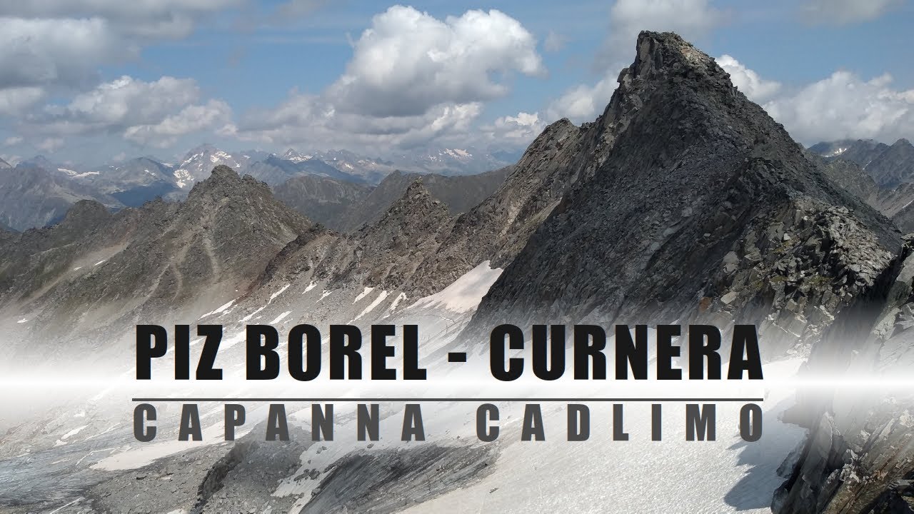 Piz Borel e Piz Curnera - Capanna Cadlimo