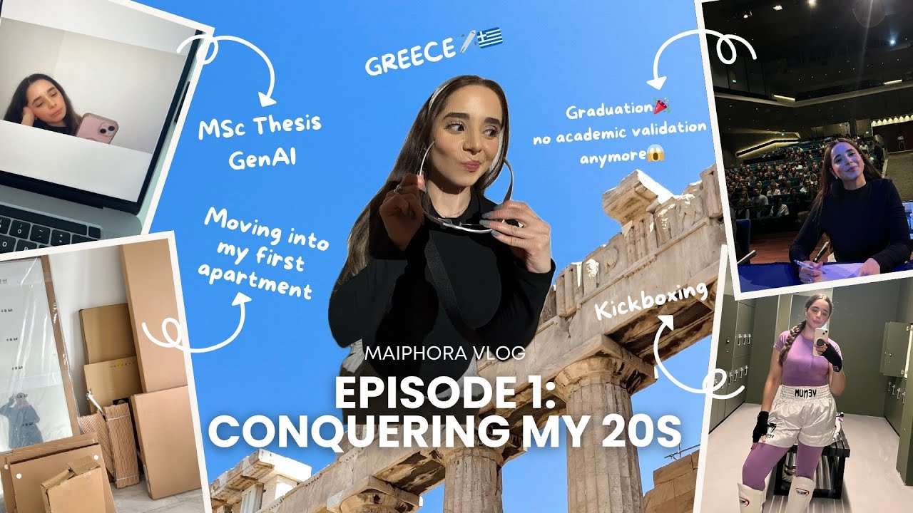 Conquering my 20s | my first apartment, master's degree in tech, Greece + more