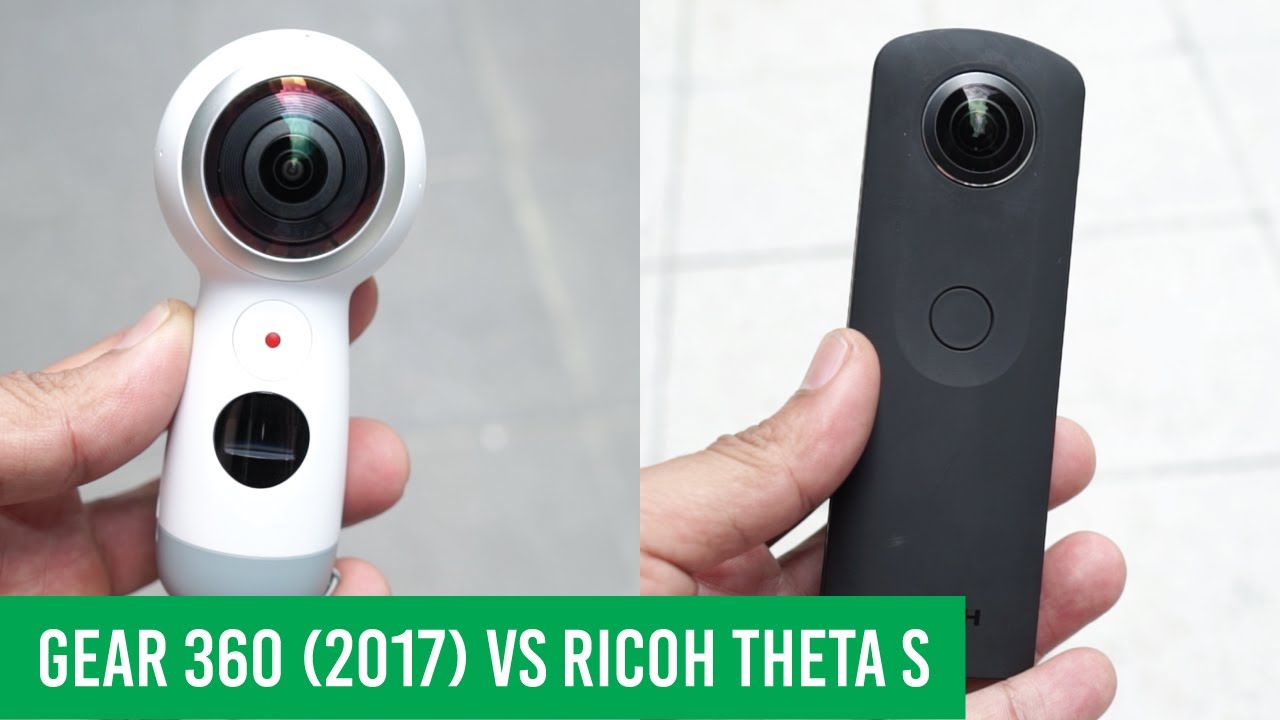 Samsung Gear 360 (2017) vs Ricoh Theta S