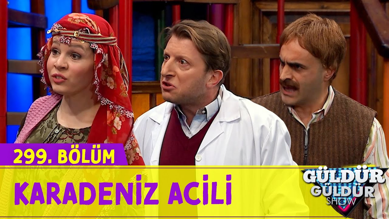 Karadeniz Acili - 299.Bölüm (Güldür Güldür Show)