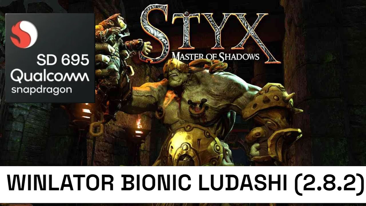 STYX MASTER OF SHADOWS /WINLATOR BIONIC/SD 695/ +LOW GRAPHICS MOD 