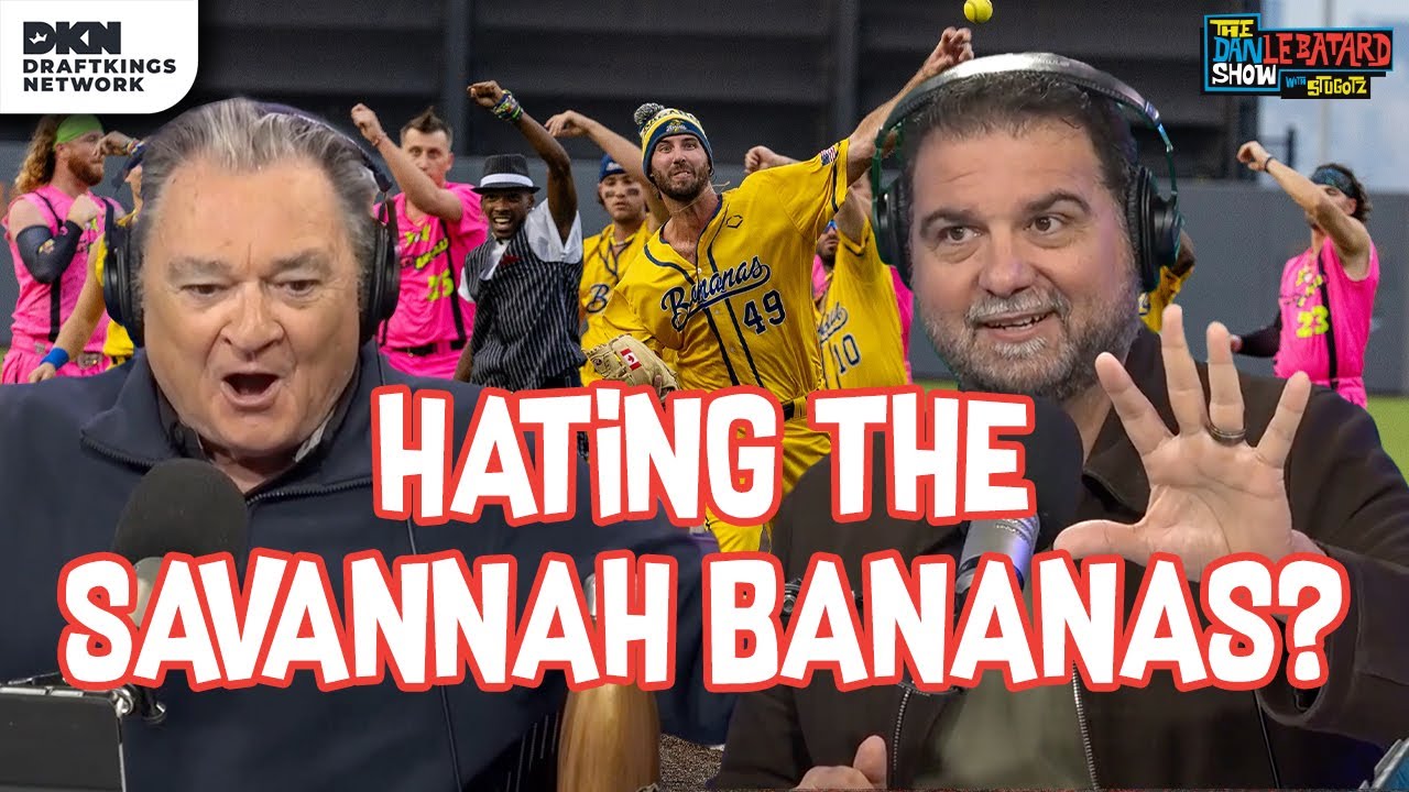Are you sick of the Savannah Bananas? | The Dan Le Batard Show with Stugotz