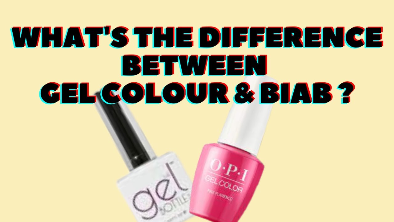 What are the differences between Gel Colour & BIAB?