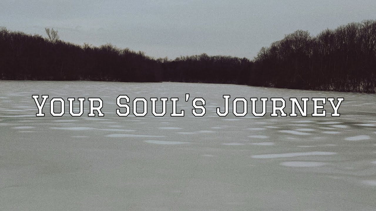 Your Soul’s Journey - Caleb Hart
