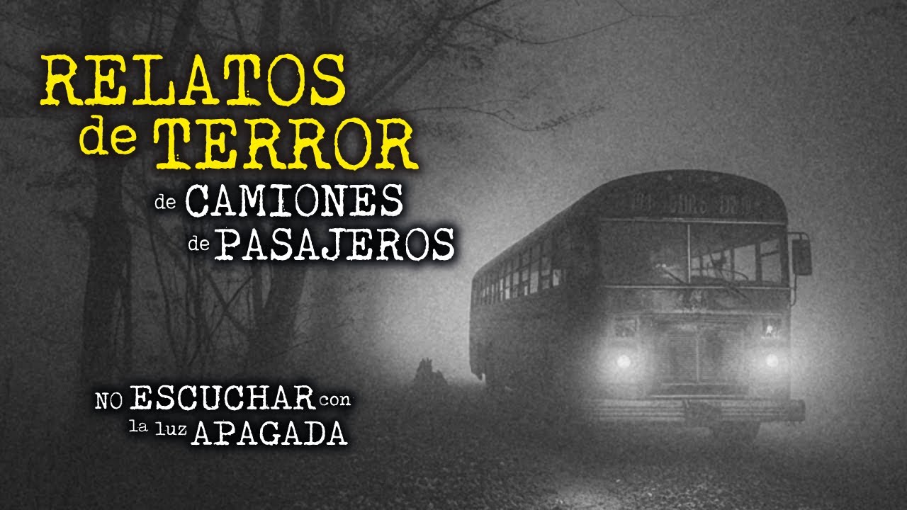 RELATOS DE TERROR A BORDO DE UN AUTOBÚS DE PASAJEROS | COMBO DE RELATOS EN CARRETERA