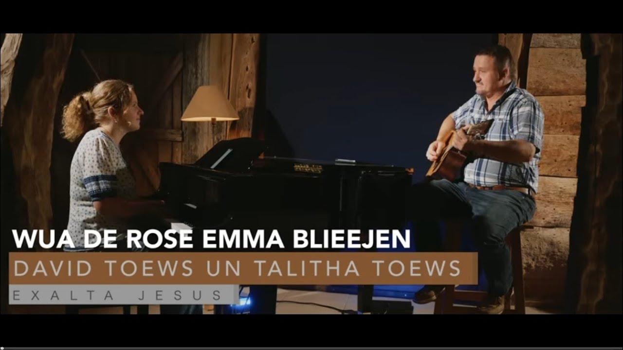 Wua de Rose emma bliejen -Talitha Toews and David Toews