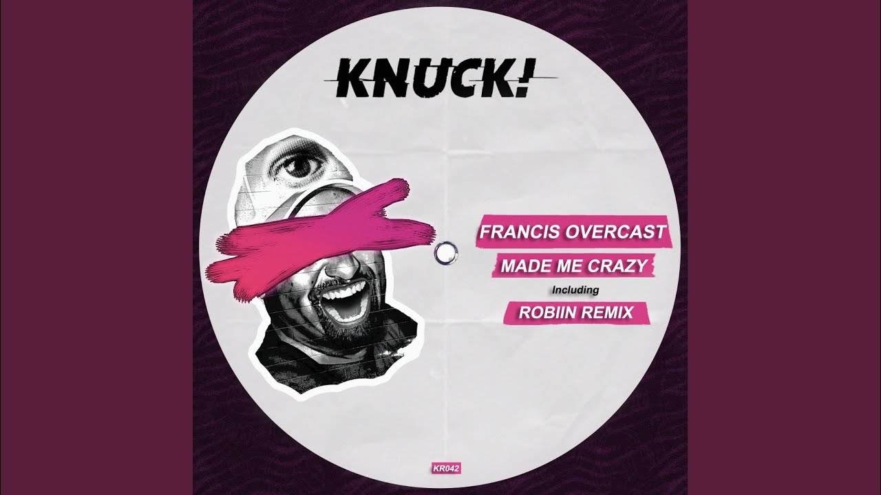 Made Me Crazy (Original Mix)