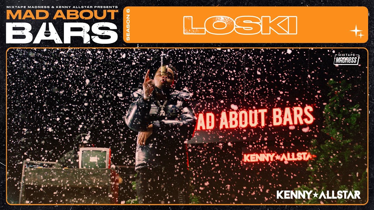 Loski - Mad About Bars w/ Kenny Allstar (Christmas Special) | @MixtapeMadness