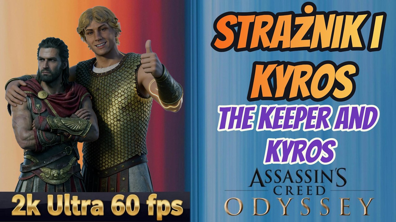 AC Odyssey The Fate of Atlantis | Strażnik i Kyros | The Keeper and Kyros | Ultra 60 fps 2K