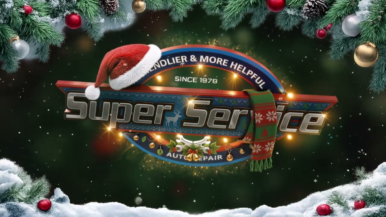 🎄HAPPY HOLIDAYS - PLACENTIA SUPER SERVICE 🎄